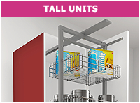 Tall Unit   |   Vertical Pull Out   |   Revaluing Tall Unit